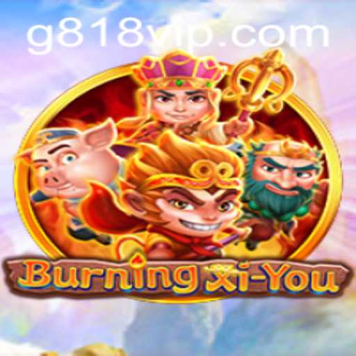 Exploring BurningXiYou: A Comprehensive Guide to the Game and the G818 VIP Experience
